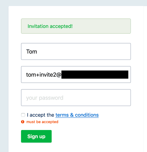 Screenshot of the sign up page showing a message that the invitation was accepted but the Terms & Conditions are not accepted